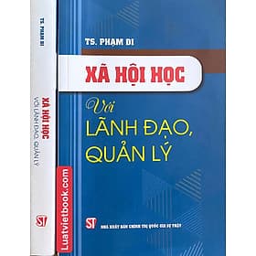 Xã Hội Học Với Lãnh Đạo, Quản Lý - Lý Gia