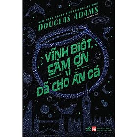 Vĩnh Biệt, Cảm Ơn Vì Đã Cho Ăn Cá - An Nam