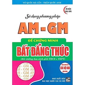 sử dụng phương pháp am - gm để chứng minh bất đẳng thức