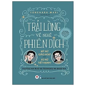 Trải Lòng Về Nghề Phiên Dịch - Hú