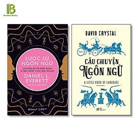 Combo 2Q: Lược Sử Ngôn Ngữ - Chuyện Kể Về Phát Minh Vĩ Đại Nhất Của Loài Người + Câu Chuyện Ngôn Ngữ - Người Kể Chuyện