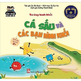 Truyện Tranh Phát Triển Tư Duy - Kĩ Năng Cho Bé Yêu - Tư Duy Hình Khối - Cá Sấu Và Các Bạn Hình Khối - NXB Phụ Nữ - Nam Việt