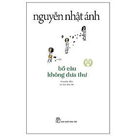 Sách Bồ Câu Không Đưa Thư - Nguyễn Nhật Ánh - Anh Thư