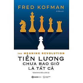 Sách Tiền Lương Chưa Bao Giờ Là Tất Cả - Saigon Books