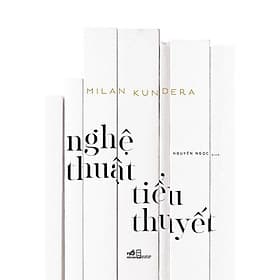Series tác giả Milan Kundera (cập nhật) - Nhã Nam Official - Nhật Nam