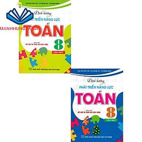 Combo Định Hướng Phát Triển Năng Lực Toán 8 - Tập 1 + 2 (Bám Sát SGK Kết Nối Tri Thức Với Cuộc Sống) (2 Cuốn) - Tri Thức