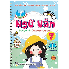 Notebook Ngữ Văn 7 (Bám Sát SGK Chân Trời Sáng Tạo) (HA) - Ume Chan