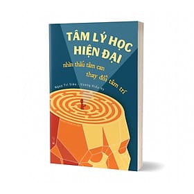 Tâm Lý Học Hiện Đại - Nhìn Thấu Tâm Can, Thay Đổi Tâm Trí - Lý Nhĩ