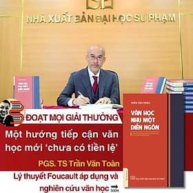 (Bìa cứng) VĂN HỌC NHƯ MỘT DIỄN NGÔN - LÍ THUYẾT DIỄN NGÔN CỦA M.FOUCAULT VÀ VĂN HỌC SỬ VIỆT NAM – Trần Văn Toàn – NXB Đại Học Sư Phạm - Nam Trần