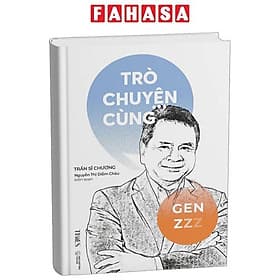 Trò Chuyện Cùng Gen Z - Chuyện