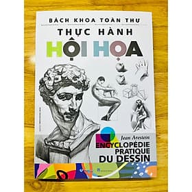 BÁCH KHOA TOÀN THƯ THỰC HÀNH HỘI HỌA - Bách Khoa
