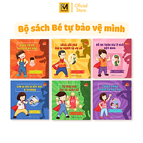 Trọn Bộ 6 cuốn - Kĩ Năng Tự Bảo Vệ Mình - Sách Kỹ Năng Sống Cho Bé - Minh Minh