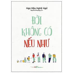 Sách Đời Không Có Nếu Như - Minh Minh