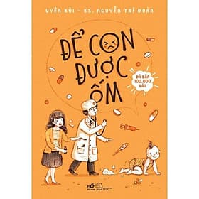 Để con được ốm (TB 2022) - Bản Quyền - Nhã Nam
