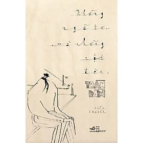 Những ngã tư và những cột đèn (Trần Dần) - Bản Quyền - Nhã Nam