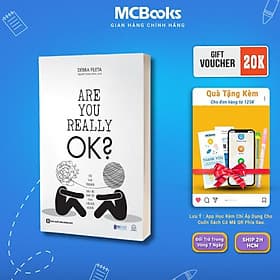 Are You Really OK? - Để Trở Thành Bác Sĩ Tâm Lý Của Chính Mình - MCBooks - Minh