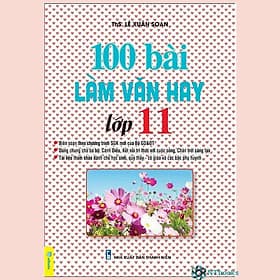 Sách 100 Bài Làm Văn Hay Lớp 11 - Biên Soạn Theo Chương Trình GDPT Mới - Lâm Hà