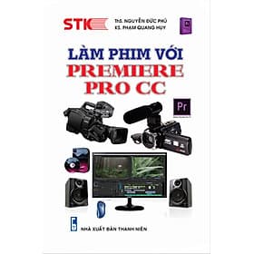 Làm Phim Với Premiere Pro CC - Lâm Hà