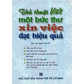 Thủ Thuật Viết Một Bức Thư Xin Việc Đạt Hiệu Quả - Nhân Trí Việt - Việt Thư