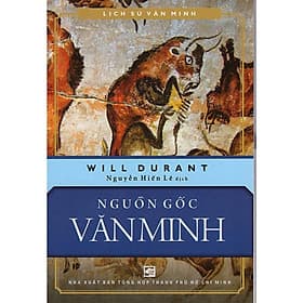 Nguồn Gốc Văn Minh - Chính Thông Books - Minh Minh