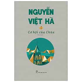Cơ Hội Của Chúa - Bản Đặc Biệt - Nguyễn Việt Hà - Việt Hà