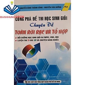 Công phá đề thi học sinh giỏi chuyên đề Toán rời rạc & tổ hợp - Công Sĩ