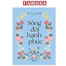 Sống Đời Hạnh Phúc - Hạ