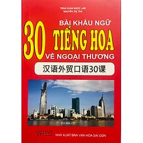30 Bài Khẩu Ngữ Tiếng Hoa Về Ngoại Thương (Free Audio Files) - Thương Thương