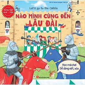 Sách Let’S Go To The Catsle - Nào Mình Cùng Đến Lâu Đài (Học Mà Chơi - Dễ Dàng Viết / Xóa) (Song Ngữ Anh - Việt) - Son