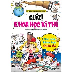 Quiz! Khoa học kì thú - Các nhà khoa học thiên tài - Thu