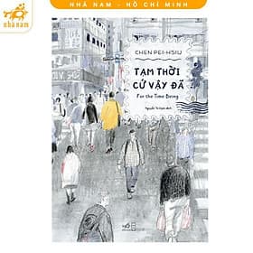 Tạm Thời Cứ Vậy Đã - Sách Tranh - Nhã Nam