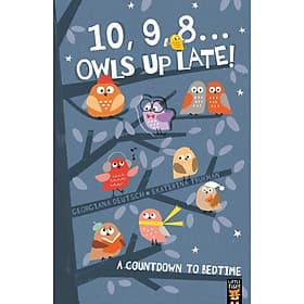 Truyện thiếu nhi tiếng Anh - 10, 9, 8 ... Owls Up Late! - Little Tiger Press Group