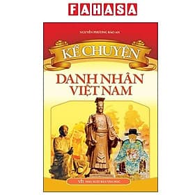 Kể Chuyện - Danh Nhân Việt Nam - Chuyện