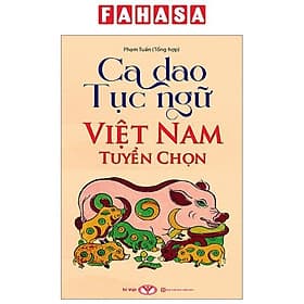 Ca Dao Tục Ngữ Việt Nam Tuyển Chọn - Tục Vĩ