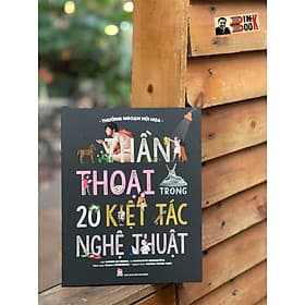 [Sách khổ lớn, có in màu minh họa] TỦ SÁCH THƯỞNG NGOẠN HỘI HỌA – THẦN THOẠI TRONG 20 KIỆT TÁC NGHỆ THUẬT - Charlotte Grossetête - Sabine du Mesnil - NXB Kim Đồng - Minh