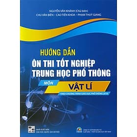 Hướng Dẫn Ôn Thi Tốt Nghiệp THPT Môn VẬT LÍ - G
