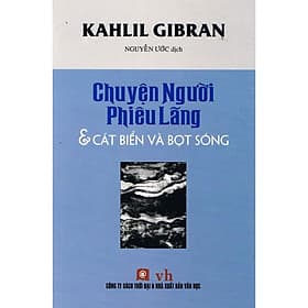 Chuyện Người Phiêu Lãng - Cát Biển Và Bọt Sóng - NXB Thời Đại - Làn