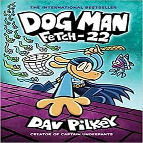 Dog Man #8: Fetch-22 - Phương Phương