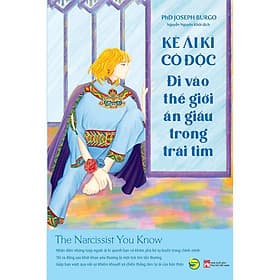Kẻ Ái Kỉ Cô Độc: Đi Vào Thế Giới Ẩn Giấu Trong Trái Tim - Di Di