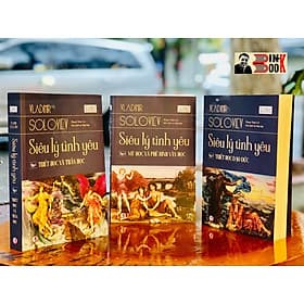 SIÊU LÝ TÌNH YÊU – TRỌN BỘ 3 TẬP – VLADIMIR SOLOVIEV – PHẠM VĨNH CƯ DỊCH - - Lý Tĩnh