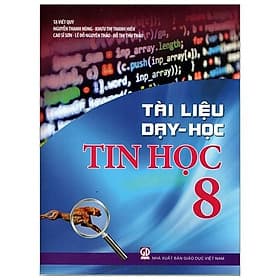 Tài Liệu Dạy - Học Tin Học 8 (2021) - Phương Phương