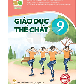 Sách giáo khoa Giáo Dục Thể Chất 9- Kết Nối Tri Thức Với Cuộc Sống (Kèm Nilon bọc Sách) - Khoa