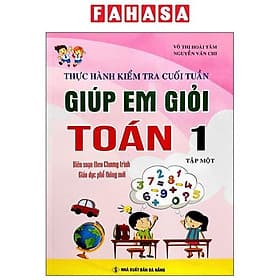 Thực Hành Kiểm Tra Cuối Tuần - Giúp Em Học Giỏi Toán 1 - Tập 1 - Thương Thương