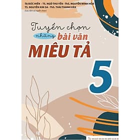 Tuyển Chọn Những Bài Văn Miêu Tả 5 _ML - Minh Minh