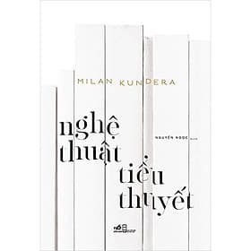 Nghệ Thuật Tiểu Thuyết - Nhã Nam