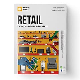 Hashtag No.3 Retail Khởi Sự Kinh Doanh Ngành Bán Lẻ - Bản Quyền - Rio books