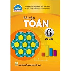 Sách Bài Tập Toán 6- tập một- Chân Trời Sáng Tạo (Kèm Nilon bọc Sách) - Ume Chan