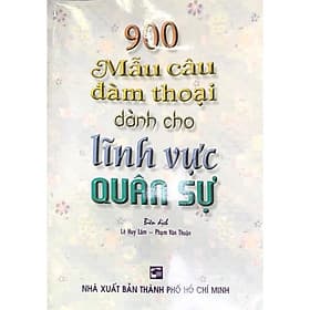 900 Mẫu Câu Đàm Thoại Dành Cho Lĩnh Vực Quân Sự - Nhân Trí Việt - Linh
