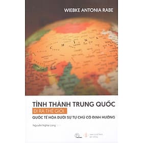 Tỉnh thành Trung Quốc đi ra thế giới – Quốc tế hóa dưới sự tự chủ có định hướng - Di Di