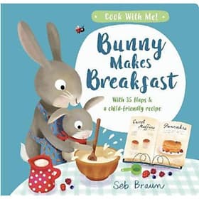 Sách thiếu nhi tiếng Anh - Bunny Makes Breakfast - Little Tiger Press Group